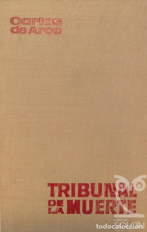 Libros: Tribunal de la muerte - Carlos de Arce - Foto 1