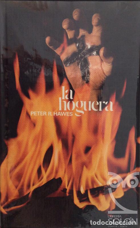 Libros: La hoguera - Peter R. Hawes - Foto 1