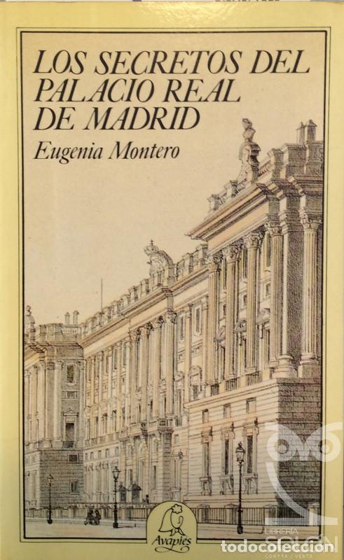 Libros: Los secretos del Palacio Real de Madrid. - Eugenia Montero - Foto 1