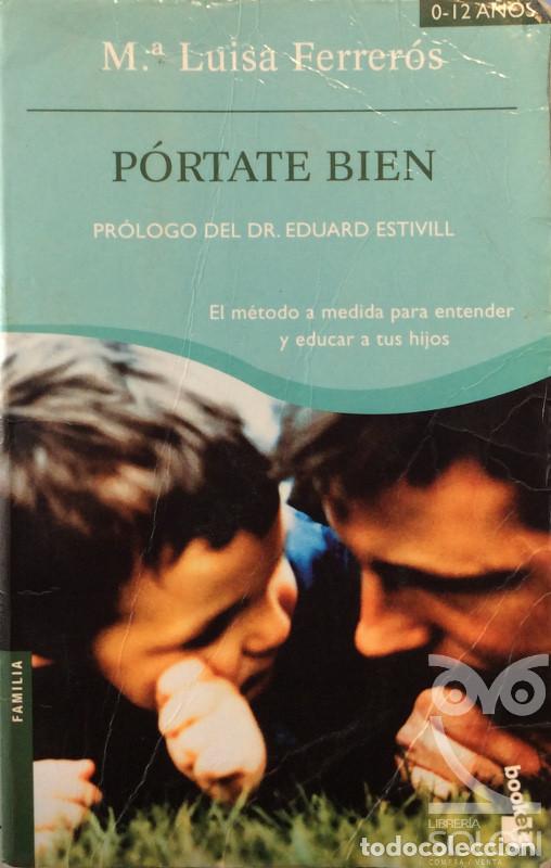 Libros: P&oacute;rtate bien - Mar&iacute;a Luisa Ferrer&oacute;s - Foto 1