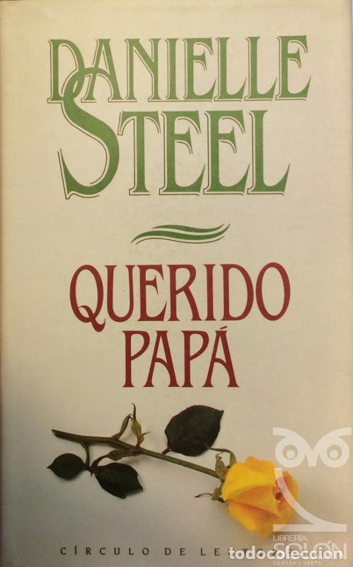 Libros: Querido pap&aacute; - Danielle Steel - Foto 1