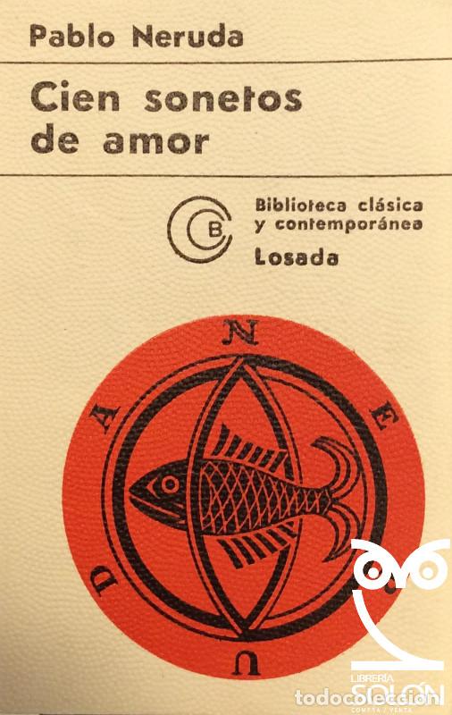 Libros: Cien sonetos de amor - Pablo Neruda - Foto 1