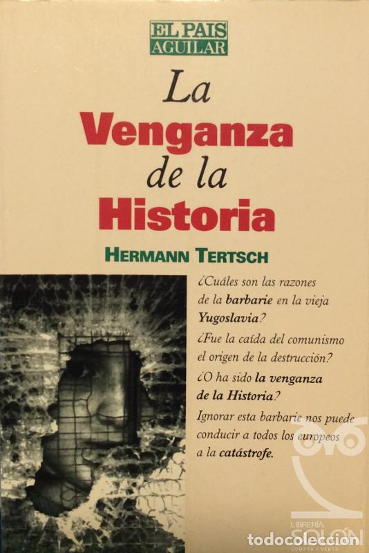 Libros: La venganza de la historia - Hermann Tertsch - Foto 1