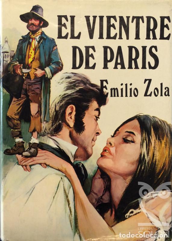 Libros: El vientre de Par&iacute;s - Emilio Zola - Foto 1
