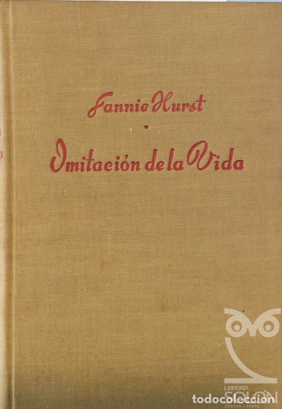 Libros: Imitaci&oacute;n de la vida - Fannie Hurst - Foto 1