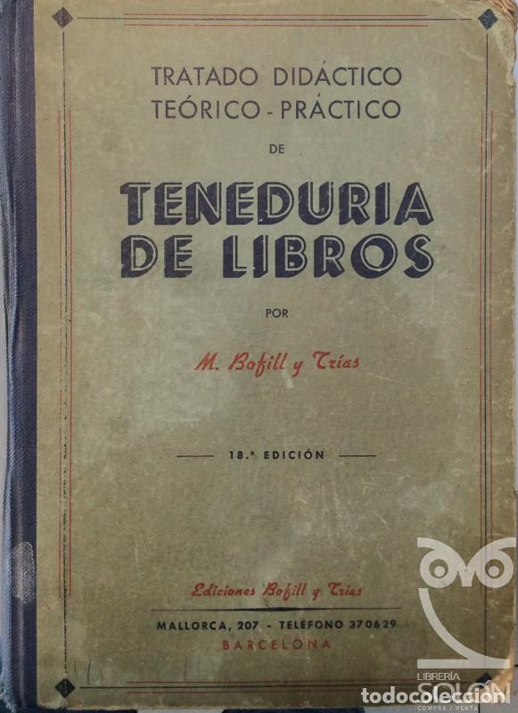 Libros: Teneduria de libros - M. Bofill y Tr&iacute;as - Foto 1