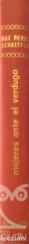 Libros: Mujeres ante el verdugo - Max Pierre Schaeffer - Foto 2
