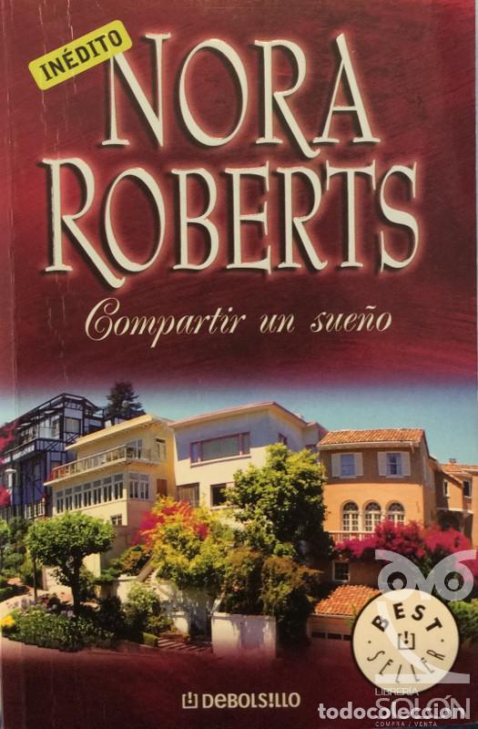 Libros: Compartir un sue&ntilde;o - Nora Roberts - Foto 1