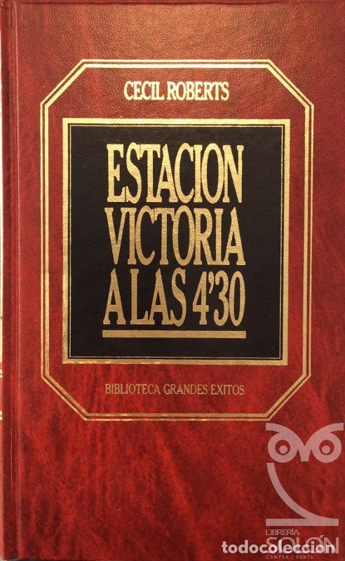 Libros: Estaci&oacute;n Victoria a las 430 - Cecil Roberts - Foto 1