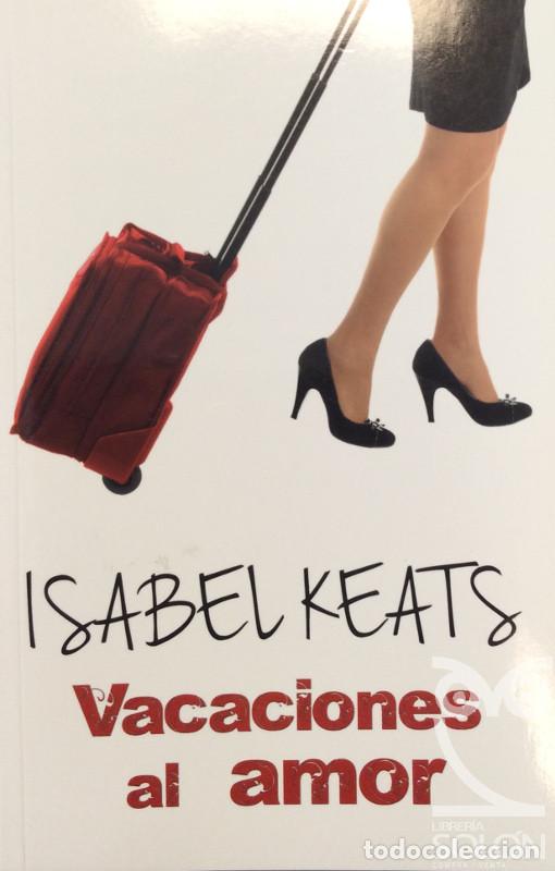 Libros: Vacaciones al amor - Isabel Keats - Foto 1