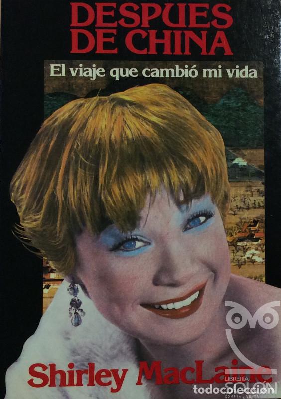 Libros: Despu&eacute;s de China - Shirley MacLaine - Foto 1