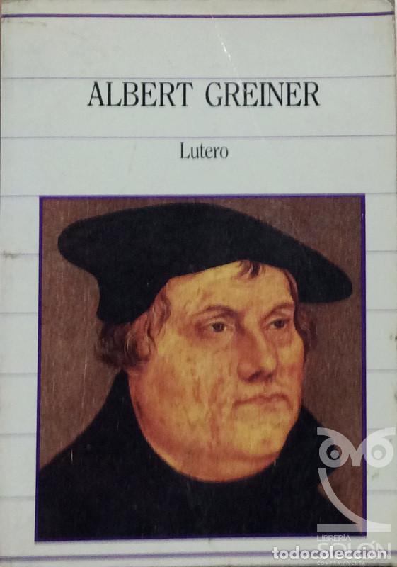 Libros: Lutero - Albert Greiner - Foto 1