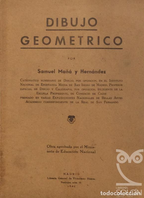 Libros: Dibujo geom&eacute;trico - Samuel Ma&ntilde;&aacute; y Hern&aacute;ndez - Foto 1
