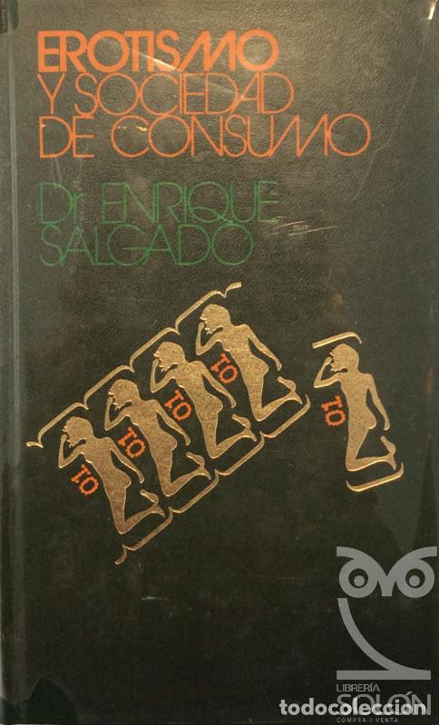 Libros: Erotismo y sociedad de consumo - Enrique Salgado - Foto 1