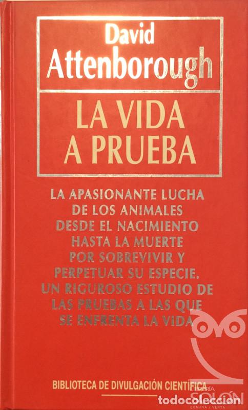 Libros: La vida a prueba - David Attenborough - Foto 1
