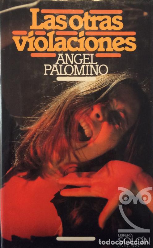 Libros: Las otras violaciones - Angel Palomino - Foto 1