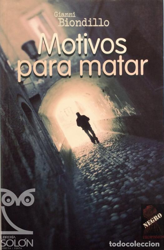 Libros: Motivos para matar - Gianni Biondillo - Foto 1