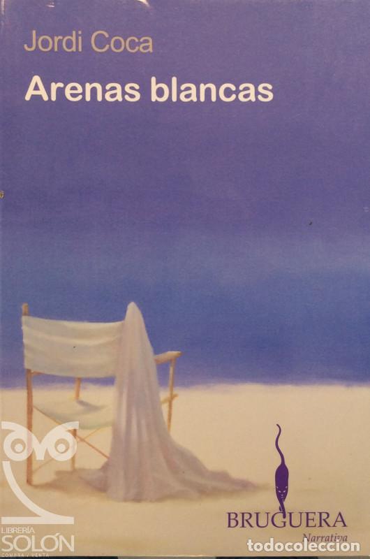 Libros: Arenas blancas - Jordi Coca - Foto 1