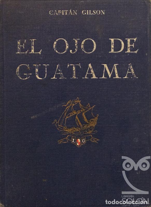 Libros: El ojo de guatama - Capit&aacute;n Gilson - Foto 1