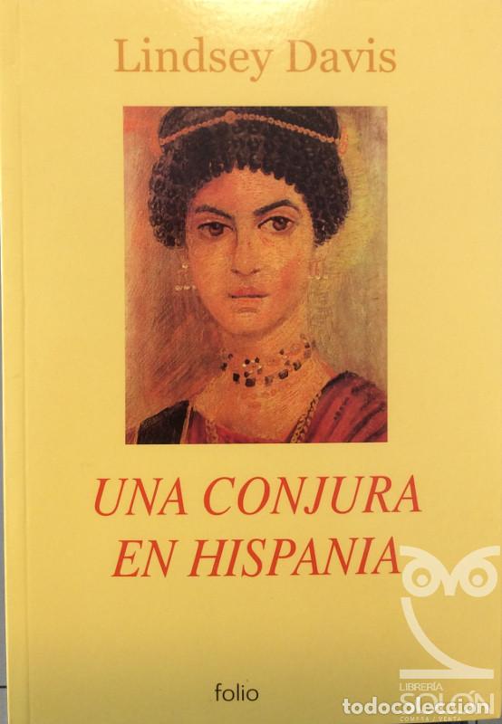 Libros: Una conjura en Hispania - Lindsey Davis - Foto 1
