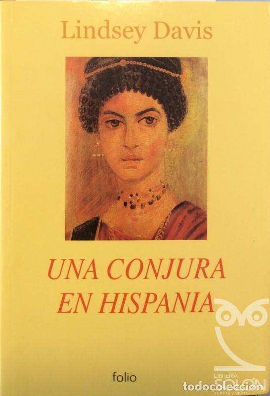 Libros: Una conjura en Hispania - Lindsey Davis - Foto 1