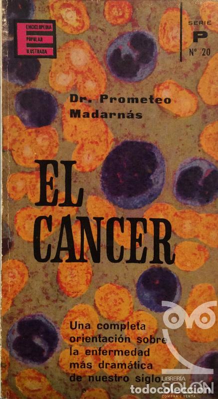 Libros: El c&aacute;ncer - Prometeo Mandarn&aacute;s - Foto 1