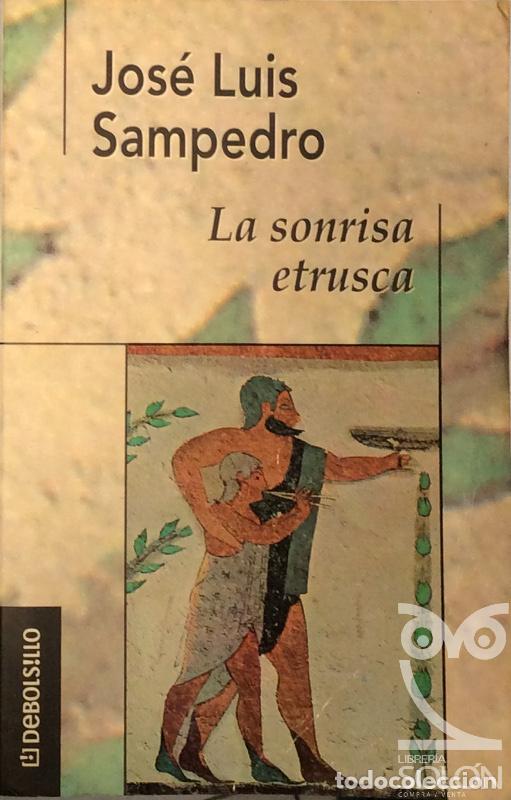 Libros: La sonrisa Etrusca - Jos&eacute; Luis Sampedro - Foto 1