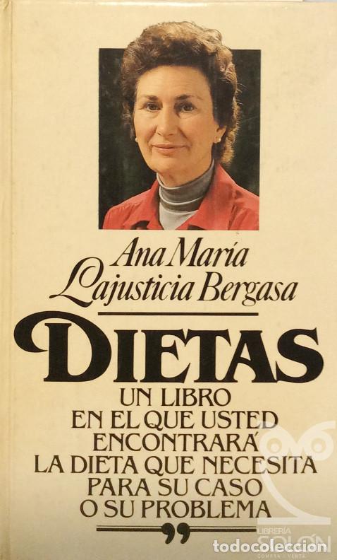 Libros: Dietas - Ana Mar&iacute;a Lajusticia Bergasa - Foto 1