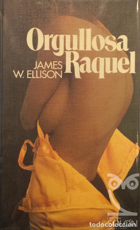 Libros: Orgullosa Raquel - James W. Ellison - Foto 1