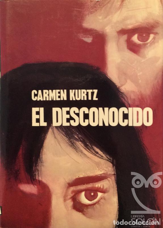 Libros: El desconocido - Carmen Kurtz - Foto 1