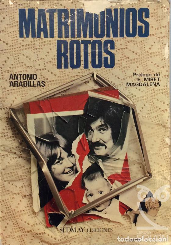 Libros: Matrimonios rotos - Antonio Aradillas - Foto 1