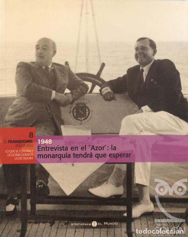 Libros: 1948 Entrevista en el Azor: La monarqu&iacute;a tendr&aacute; que esperar n&ordm; 8 - Aa.Vv. - Foto 1