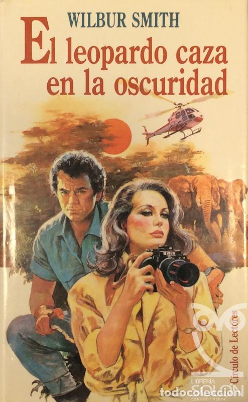 Libros: El leopardo caza en la oscuridad - Wilbur Smith - Foto 1