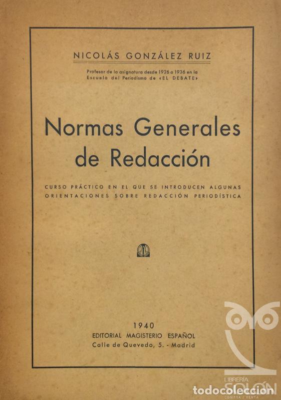 Libros: Normas generales de la redacci&oacute;n - Nicol&aacute;s Gonz&aacute;lez Ruiz - Foto 1