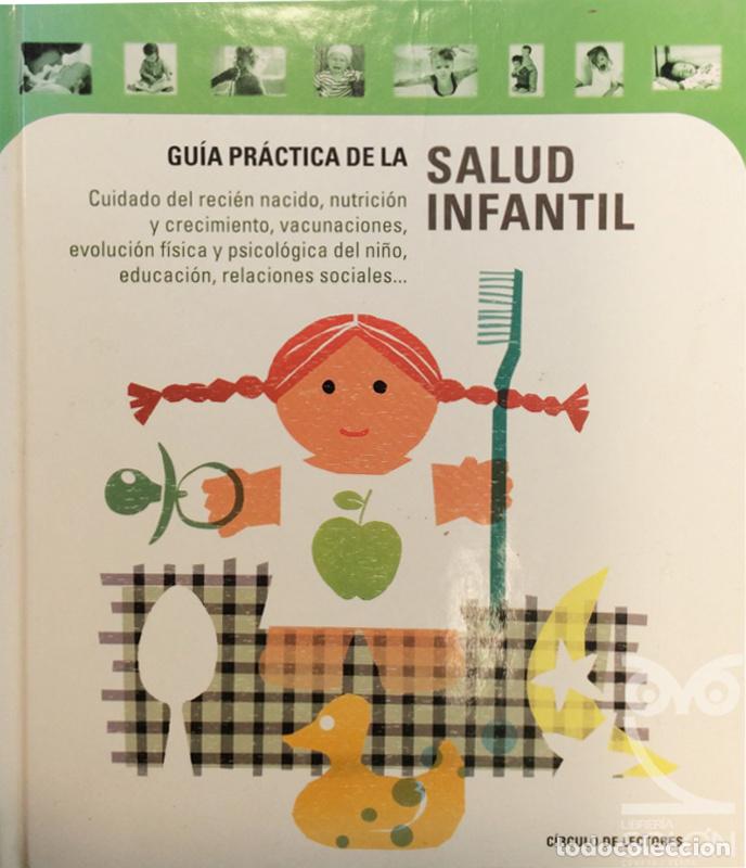 Libros: Gu&iacute;a pr&aacute;ctica de la salud infantil - Aa. Vv. - Foto 1