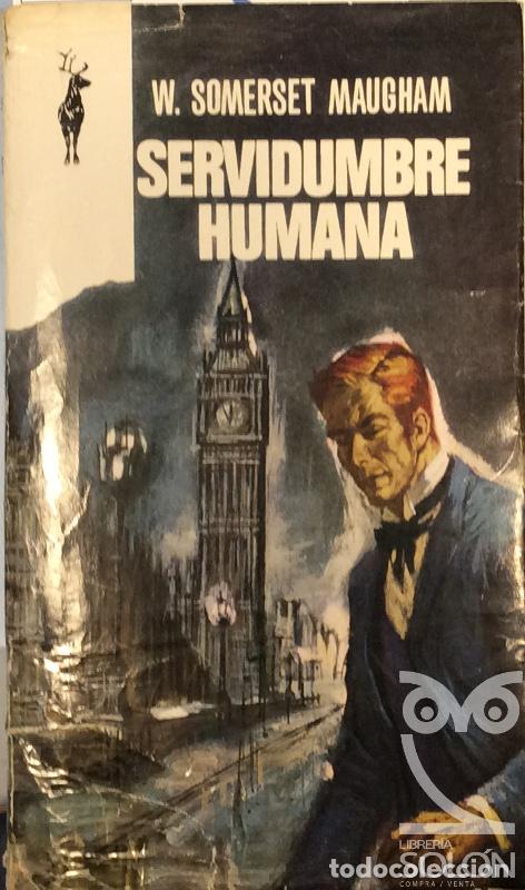 Libros: Servidumbre humana - W. Somerset Maugham - Foto 1