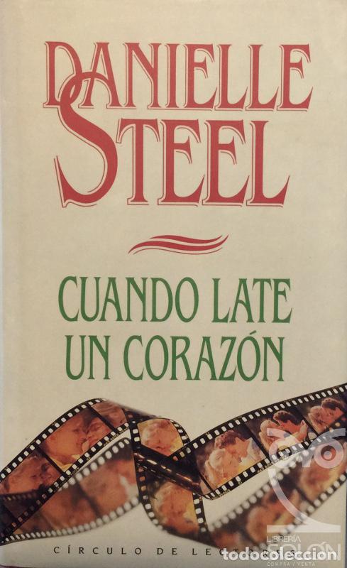 Libros: Cuando late un coraz&oacute;n - Danielle Steel - Foto 1