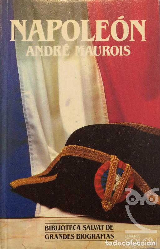 Libros: Napole&oacute;n - Andr&eacute; Maurois - Foto 1