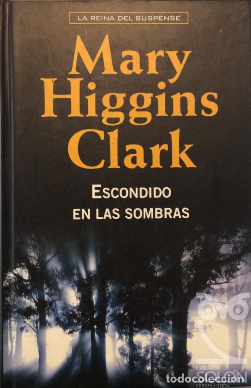 Libros: Escondido en las sombras - Mary Higgins Clark - Foto 1