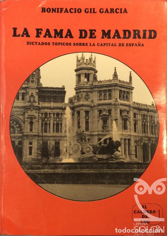 Libros: La fama de Madrid - Bonifacio Gil Garc&iacute;a - Foto 1