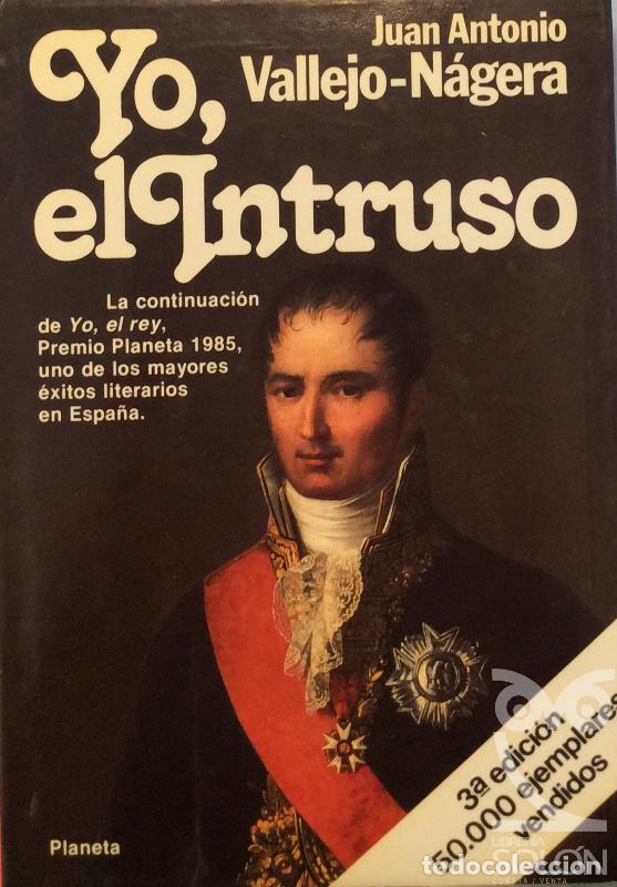 Libros: Yo, el intruso - Juan Antonio Vallejo-N&aacute;gera - Foto 1