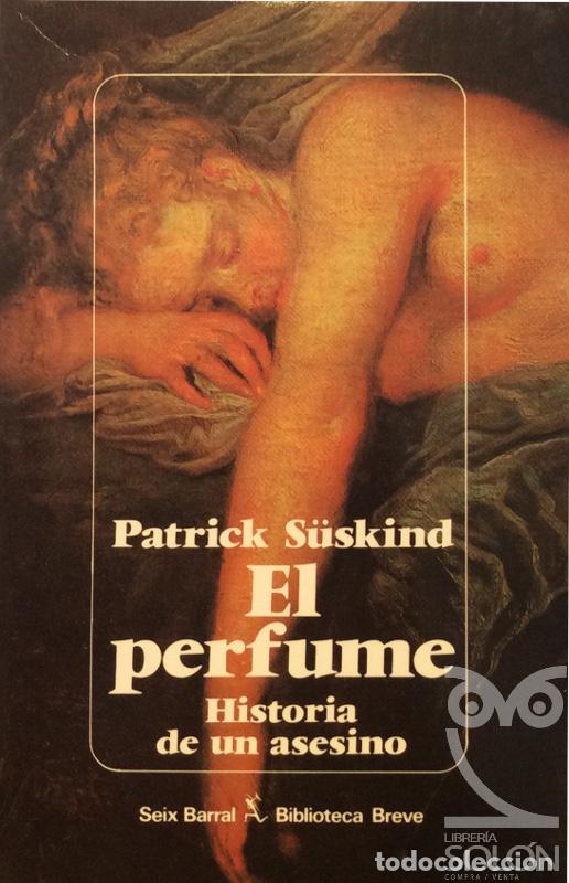 Libros: El perfume, historia de un asesino - Patrick S&uuml;skind - Foto 1