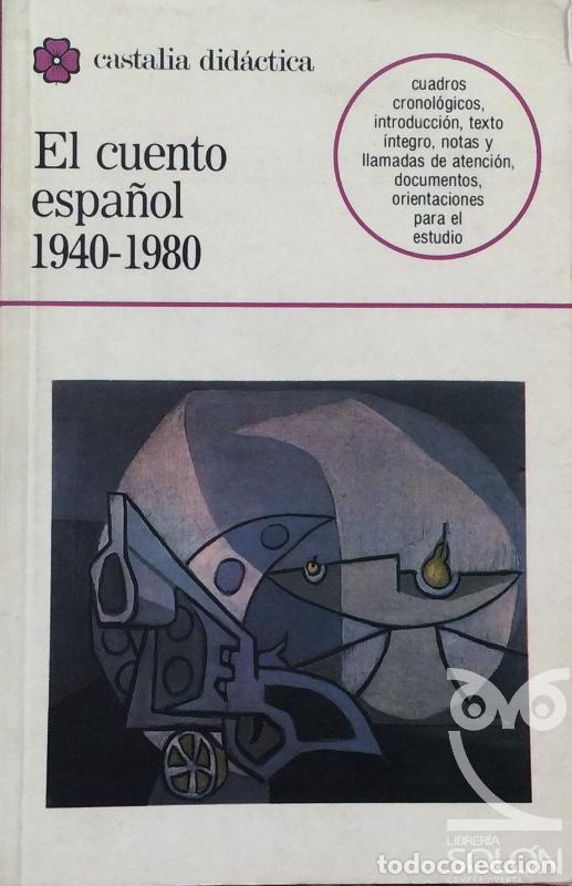 Libros: El cuento espa&ntilde;ol 1940-1980 - Aa. Vv. - Foto 1
