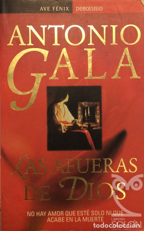 Libros: Las afueras de Dios - Antonio Gala - Foto 1
