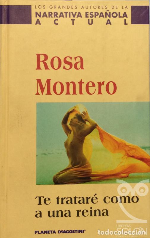 Libros: Te tratar&eacute; como a una reina - Rosa Montero - Foto 1