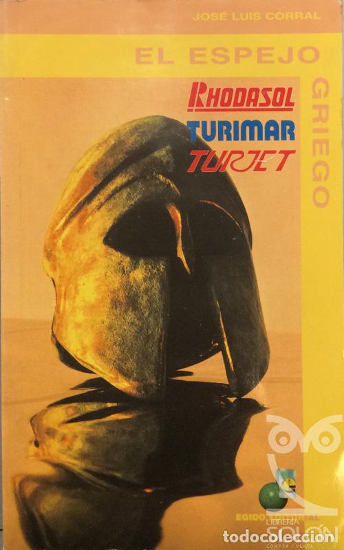 Libros: El espejo griego - Jos&eacute; Luis Corral - Foto 1