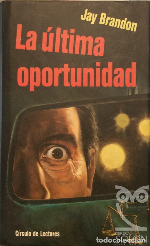 Libros: La &uacute;ltima oportunidad - Jay Brandon - Foto 1