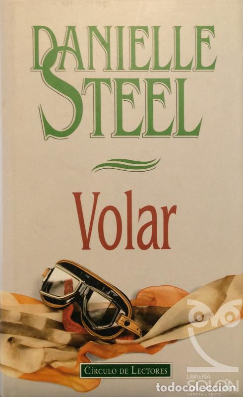 Libros: Volar - Danielle Steel - Foto 1