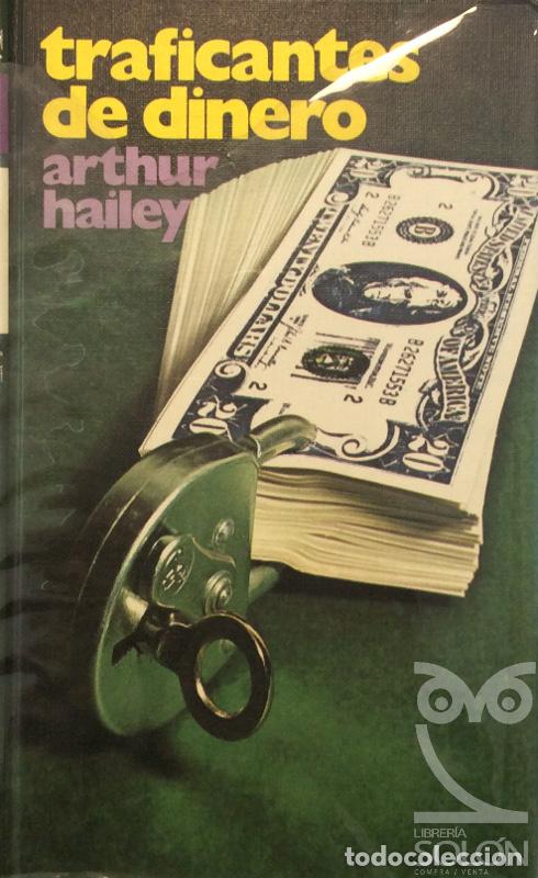 Libros: Traficantes de dinero - Arthur Hailey - Foto 1