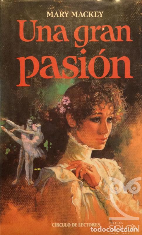 Libros: Una gran pasi&oacute;n - Mary Mackey - Foto 1